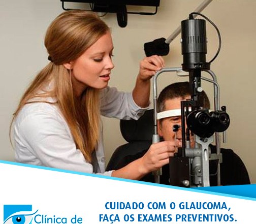 Cuidado com o glaucoma faça os exames preventivos